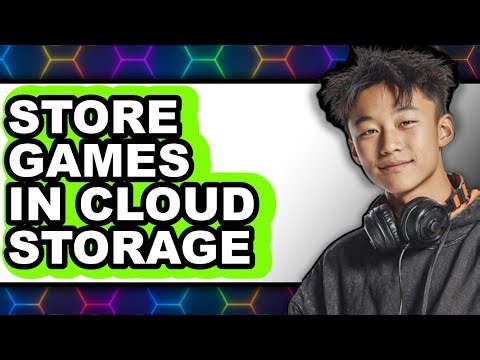 How to Store Games in Cloud Storage (only Way)