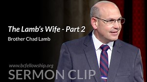 2.2K views · 126 reactions | View sermon: https://tinyurl.com/TheLambsWife2 240428 - Chad Lamb: The Lamb's Wife - Part 2 | Believers Christian Fellowship | Facebook