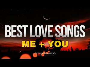 Best Love Songs | Romantic Playlist | Couples Mix