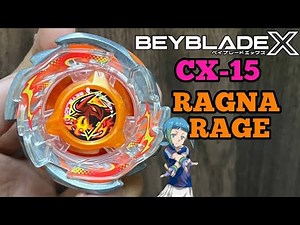 CX-15 RAGNA RAGE!! | BEYBLADE X