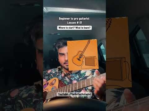 Episode 01 - Where to start beginners tutorial | Beginner to pro guitarist | The Duffer Guitarist