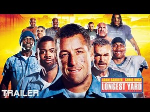 THE LONGEST YARD - OFFICIAL TRAILER - 2005