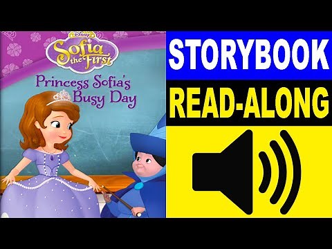 Sofia the First Read Along Story book | Read Aloud Story Books for Kids | Princess Sofia's Busy Day