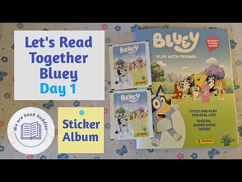 Let's read and collect together. Bluey ‘Play with Friends’ Panini Sticker Collection Album. Day 1