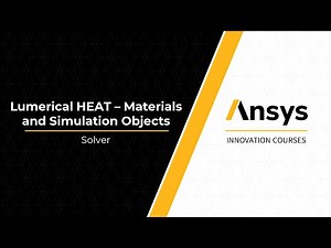 Ansys Lumerical HEAT Solver — Lesson 4