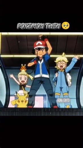 POKEMON NOW 😔 VS THEN 🥺 #viral #pokemon #pokemonversus