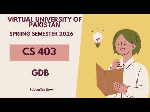 Database Management Systems (CS 403) | GDB | Virtual University of Pakistan | Spring Semester 2026