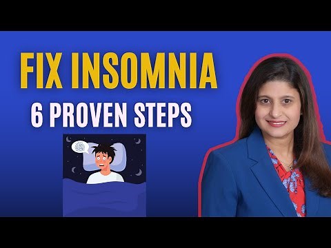 Insomnia: 6 Proven Steps to Fix Your Sleep Naturally