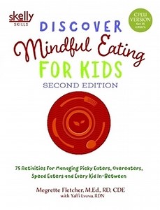 Mindful Eating for Kids CE Activities for Managing Picky Eaters