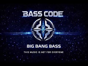 BASS CODE – Big Bang Bass [Official Audio]