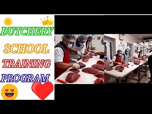 BUTCHERY SCHOOL TRAINING PROGRAM