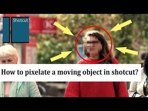 How to pixelate (Censor or Blur) a moving object in shotcut?