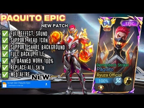 SCRIPT SKIN PAQUITO EPIC FULL EFFECT VOICE PATCH TERBARU