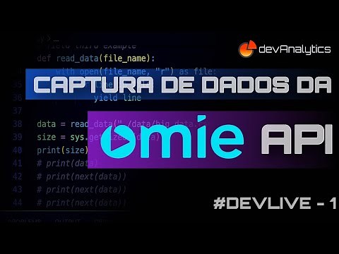 #01 DevLive - Iniciando um projeto de captura de dados da Omie API - part 1