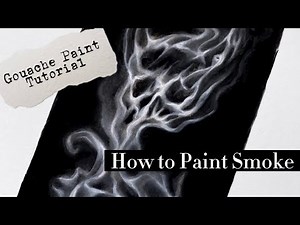 SMOKE GOUACHE PAINT TUTORIAL | How to Paint Smoke with Gouache