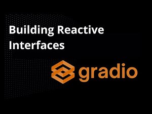 5. Building Reactive Interfaces with Gradio | Gradio Library Tutorial For Beginners
