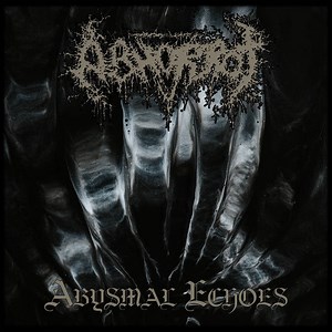 Abhorrot – Abysmal Echoes (2019, CD)