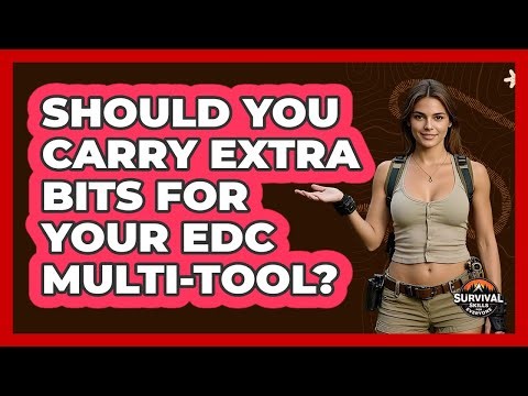 Should You Carry Extra Bits For Your EDC Multi-tool? - Survival Skills for Everyone
