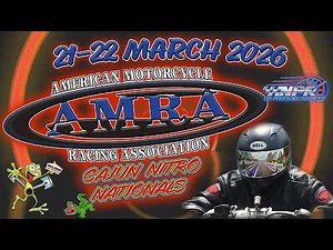 AMRA Cajun Nitro Nationals 2026 – Season Opener, Nitro Harleys, Fastest Baggers - Saturday