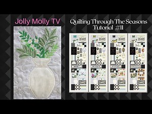 Kimberbell Quilting Through The Seasons #11 - Vase Block Sew-a-long Quilt