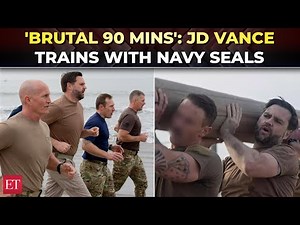 'Hit by a freight train!': JD Vance joins Navy SEAL training, pushes limits in gruelling workout