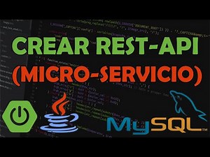 Como crear un REST-API (Micro Servicio) - Java, Spring Boot, JPA, MySQL