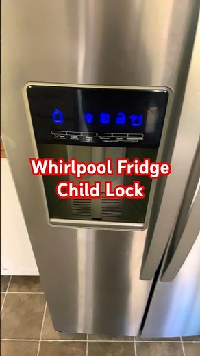 Lock it the Right Way - Child Proof your Whirlpool Fridge