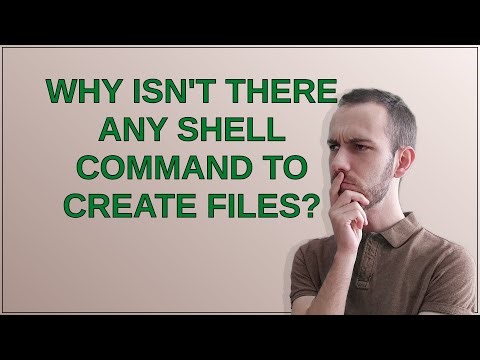Unix: Why isn't there any shell command to create files?