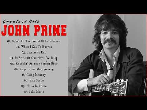 John Prine Full Album - John Prine Best Folk Rock Music - John Prine Greatest Hits 2022