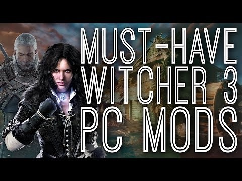 5 Must-Have Witcher 3 PC Mods - The Gist
