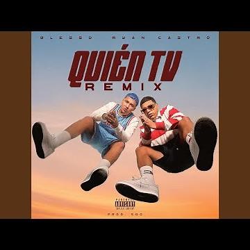 Quien TV Remix