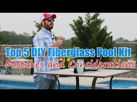 Top 5 DIY Fiberglass Pool Kit Mistakes and Considerations