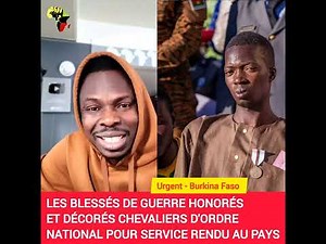 🔴🔵 URGENT | FASO | 383 PERSONNES DÉCORÉES POUR SERVICES RENDUS À LA NATION.