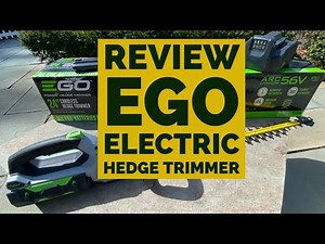 REVIEW: EGO Cordless Hedge Trimmer Unboxing and 1st use review