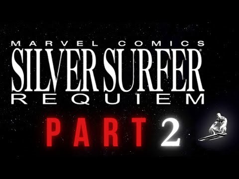 Silver Surfer Requiem Comic Dub Part 2