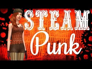 Sims 4 | Create a Sim: Steampunk Sim