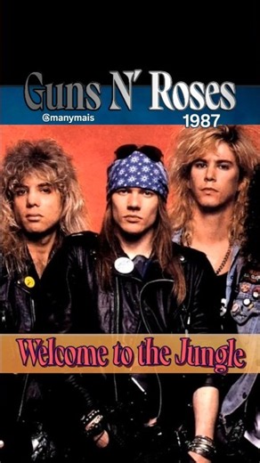 GUNS n' ROSES - "Welcome to the Jungle" ( Appetite for Destruction - 1987)