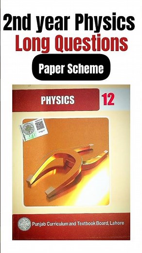 2nd Year Physics Long Questions Paper Scheme 2026 | Class 12 Physics Pairing Scheme