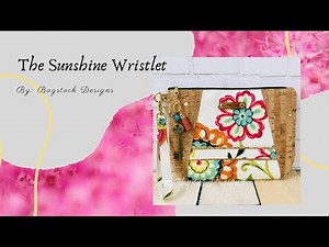 Sewing a Sunshine Wristlet by Bagstock Sewing Patterns