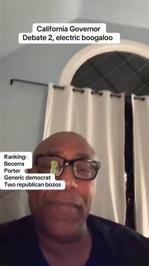 Hot takes on California gubernatorial debate 2Becerra by farPorter distant second/disrespected by oath keeper sheriffThese two are clearly top two imo