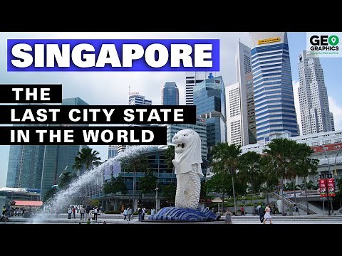 Singapore: The Last City State in the World
