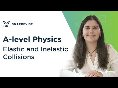 Elastic and Inelastic Collisions | A-level Physics | OCR, AQA, Edexcel