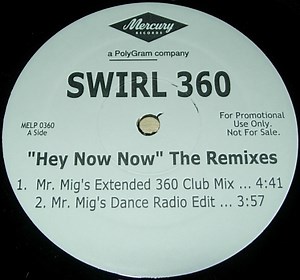 Swirl 360 - "Hey Now Now" The Remixes