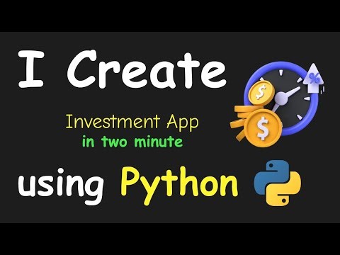 I CREATE INVESTMENT APP IN 2 MIN USING PYTHON & LEARN PYTHON BY BUILDING SIMPLE PROJECTS