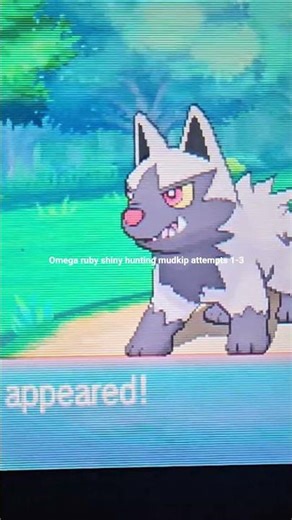 Omega ruby shiny mudkip attempts 1-3