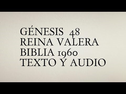 Génesis 48 - Reina Valera Biblia 1960 - Texto y Audio