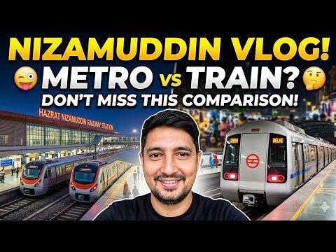 Hazrat Nizamuddin Railway Station Tour | Metro vs Indian Railways Difference 🚄