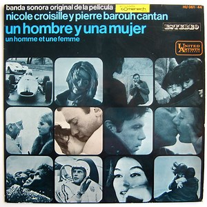 Francis Lai - Un Hombre Y Una Mujer = Un Homme Et Une Femme (Banda Sonora Original De La Pelicula)