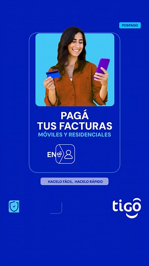 📲💳 Pagá tus facturas de servicios móviles y residenciales en Mi Tigo App. Rápido, seguro y sin filas. ¡Hacelo ya! | Tigo El Salvador