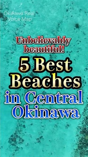 5 Best Beaches in Central Okinawa